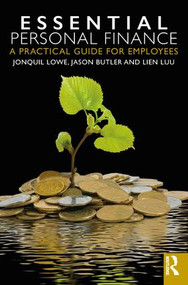 Essential Personal Finance (A Practical Guide for Employees) - 9781138488151 by Jonquil Lowe, Jason Butler, Lien Luu, 9781138488151