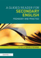 A Guided Reader for Secondary English (Pedagogy and practice) - 9780415613255 by David Stevens, 9780415613255
