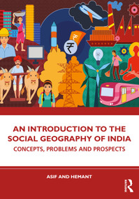 An Introduction to the Social Geography of India (Concepts, Problems and Prospects) by Asif Ali, Hemant, 9781032456416
