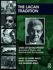 The Lacan Tradition by Lionel Bailly, David Lichtenstein, Sharmini Bailly, 9781780491516