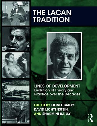 The Lacan Tradition by Lionel Bailly, David Lichtenstein, Sharmini Bailly, 9781780491516