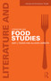 Literature and Food Studies - 9780415641210 by Amy Tigner, Allison Carruth, 9780415641210