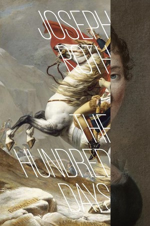 The Hundred Days - 9780811225113 by Joseph Roth, Richard Panchyk, 9780811225113