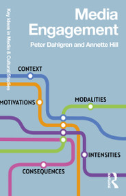 Media Engagement by Peter Dahlgren, Annette Hill, 9781032016610