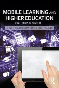 Mobile Learning and Higher Education (Challenges in Context) - 9781138238770 by Helen Crompton, John Traxler, 9781138238770