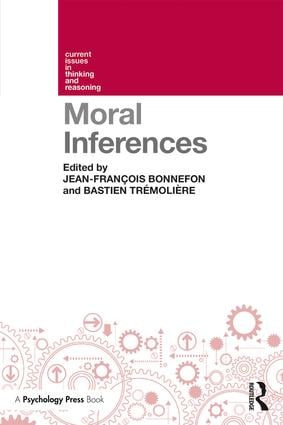 Moral Inferences - 9781138937987 by Jean-Francois Bonnefon, Bastien Trémolière, 9781138937987