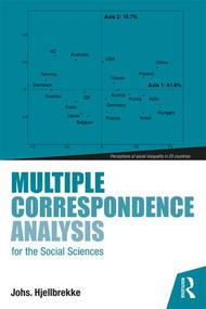 Multiple Correspondence Analysis for the Social Sciences - 9781138699717 by Johs. Hjellbrekke, 9781138699717