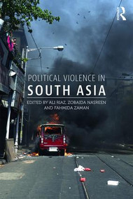Political Violence in South Asia - 9780815360469 by Ali Riaz, Zobaida Nasreen, Fahmida Zaman, 9780815360469