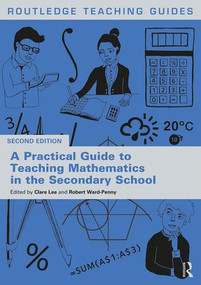 A Practical Guide to Teaching Mathematics in the Secondary School - 9781138481220 by Clare Lee, Robert Ward-Penny, 9781138481220