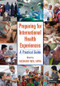 Preparing for International Health Experiences (A Practical Guide) - 9781138627277 by Akshaya Neil Arya, 9781138627277
