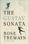 The Gustav Sonata (A Novel) by Rose Tremain, 9780393246698