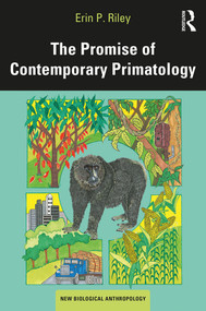 The Promise of Contemporary Primatology - 9781629580715 by Erin P. Riley, 9781629580715