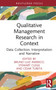 Qualitative Management Research in Context (Data Collection, Interpretation and Narrative) by Bruno Américo, Stewart Clegg, César Tureta, 9781032055718
