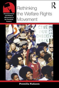 Rethinking the Welfare Rights Movement - 9780415800860 by Premilla Nadasen, 9780415800860