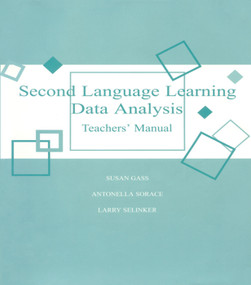 Second Language Teacher Manual 2nd by Susan M. Gass, Larry Selinker, Antonella Sorace, 9780805832648