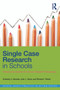 Single Case Research in Schools (Practical Guidelines for School-Based Professionals) - 9780415641678 by Kimberly J. Vannest, John L. Davis, Richard I. Parker, 9780415641678