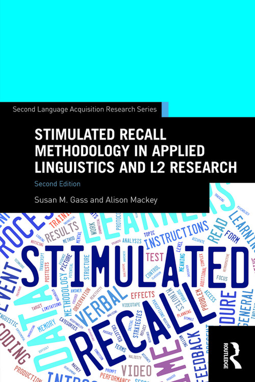 Stimulated Recall Methodology in Applied Linguistics and L2 Research - 9780415743891 by Susan M. Gass, Alison Mackey, 9780415743891