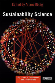 Sustainability Science (Key Issues) - 9781138659285 by Ariane König, Jerome Ravetz, 9781138659285