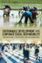 Sustainable Development and Corporate Social Responsibility - 9781138810440 by Dongyong Zhang, Stephen Morse, Uma Kambhampati, 9781138810440