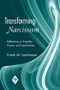 Transforming Narcissism (Reflections on Empathy, Humor, and Expectations) - 9780881634792 by Frank M. Lachmann, 9780881634792