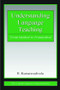 Understanding Language Teaching (From Method to Postmethod) - 9780805856767 by B. Kumaravadivelu, 9780805856767