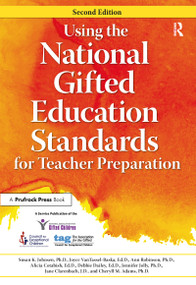Using the National Gifted Education Standards for Teacher Preparation by National Assoc For Gifted Children, Nagc, Joyce VanTassel-Baska, Ann Robinson, 9781618214768