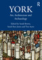 York (Art, Architecture and Archaeology) by Sarah Brown, Sarah Rees Jones, Tim Ayers, 9781032019642