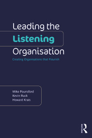 Leading the Listening Organisation (Creating Organisations that Flourish) - 9781032433769 by Mike Pounsford, Kevin Ruck, Howard Krais, 9781032433769