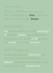 Hint Fiction (An Anthology of Stories in 25 Words or Fewer) by Robert Swartwood, 9780393338461