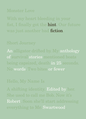 Hint Fiction (An Anthology of Stories in 25 Words or Fewer) by Robert Swartwood, 9780393338461