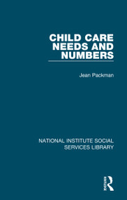 Child Care Needs and Numbers by Jean Packman, 9781032046525