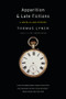 Apparition & Late Fictions (A Novella and Stories) by Thomas Lynch, 9780393339024