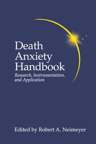 Death Anxiety Handbook: Research, Instrumentation, And Application - 9781138967243 by Robert A. Neimeyer, 9781138967243