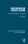 Decision in Child Care (A Study of Prediction in Fostering) by R. A. Parker, 9781032068183