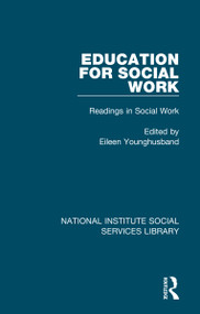 Education for Social Work (Readings in Social Work, Volume 4) by Eileen Younghusband, 9781032059532