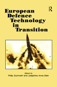 European Defence Technology in Transition - 9781138969100 by Philip Gummett, Josephine Ann Stein, 9781138969100