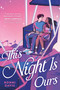 This Night Is Ours by Ronni Davis, 9780316373616
