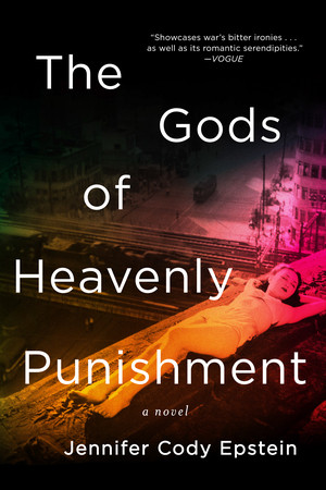The Gods of Heavenly Punishment (A Novel) by Jennifer Cody Epstein, 9780393347883