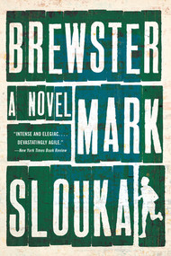 Brewster (A Novel) - 9780393348835 by Mark Slouka, 9780393348835