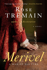 Merivel (A Man of His Time) by Rose Tremain, 9780393348934