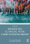 Managing Clinical Risk (A Guide to Effective Practice) - 9781032030708 by Caroline Logan, Lorraine Johnstone, 9781032030708