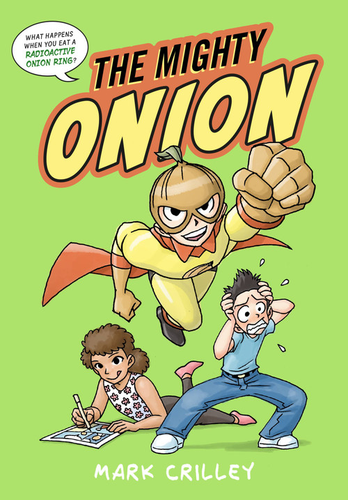 The Mighty Onion by Mark Crilley, 9780316490313