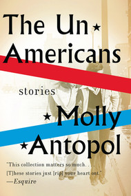 The UnAmericans (Stories) - 9780393349962 by Molly Antopol, 9780393349962
