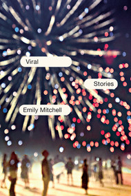 Viral (Stories) by Emily Mitchell, 9780393350531