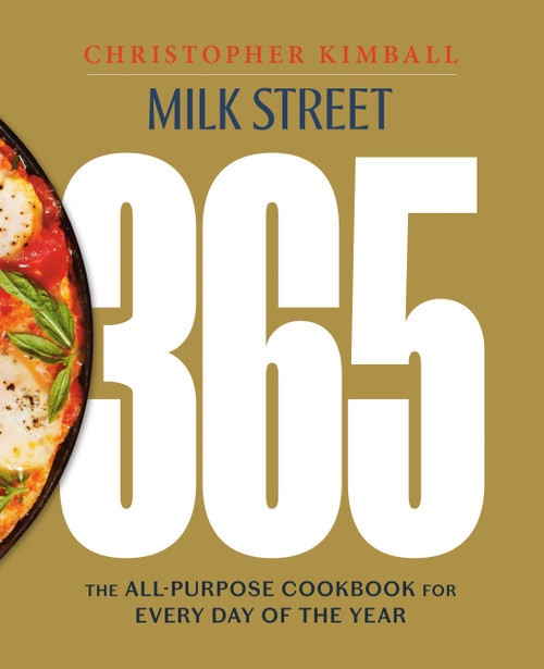 Milk Street 365 (The All-Purpose Cookbook for Every Day of the Year) by Christopher Kimball, 9780316538688
