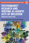 Posthumanist Research and Writing as Agentic Acts of Inclusion (Knowledge Forced Open) - 9781032226798 by Anne B. Reinertsen, Louise M. Thomas, 9781032226798