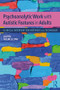 Psychoanalytic Work with Autistic Features in Adults (Clinical Intervention Methods and Technique) - 9781138497801 by Laura Tremelloni, 9781138497801