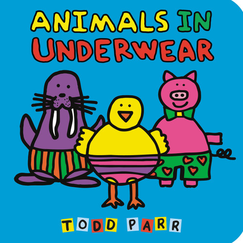 Animals in Underwear by Todd Parr, 9780316572392