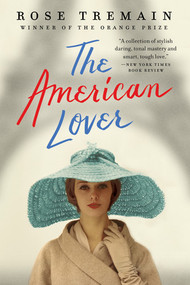 The American Lover by Rose Tremain, 9780393352443