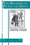 The Reforms of Peter the Great (Progress Through Violence in Russia) by Evgenii V. Anisimov, J.T. Alexander, 9781563240485